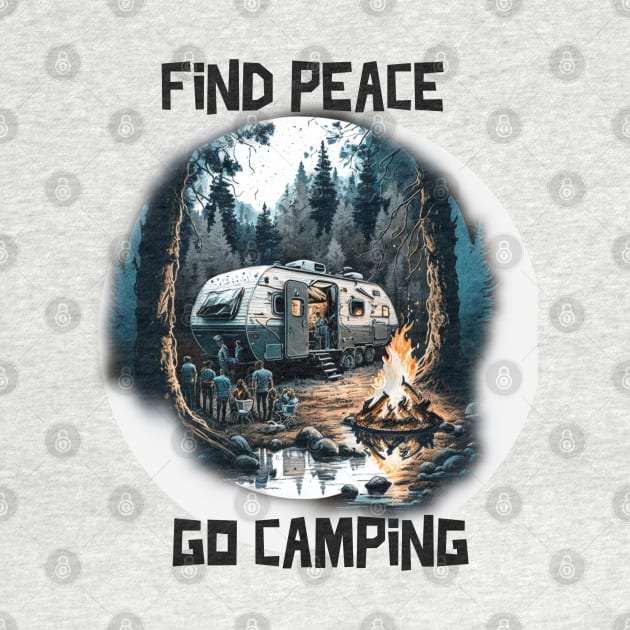 find peace go camping by MC Creations